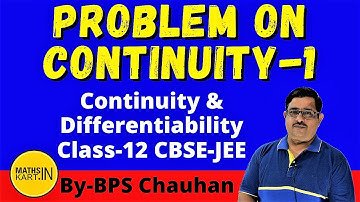 Problem on Continuity | Continuity Class-12 CBSE-JEE Maths