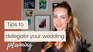 How to Delegate Wedding Planning