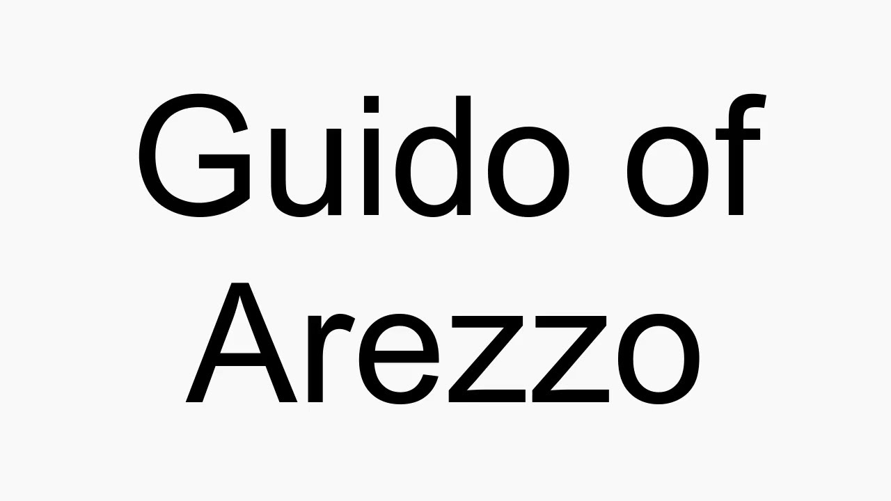 How to pronounce Guido of Arezzo YouTube