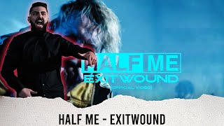 Metalcore Vocalist Reacts - Half Me - Exitwound - Reaction Review Grade