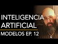 Inteligencia artificial | Modelos (podcast) Ep. 12