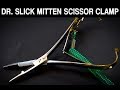 Dr. Slick Mitten Scissor Clamp Review | Ashland Fly Shop