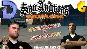 👤 Unknown Calls and Grand Larceny! 😶 Feat. G00FY (San Andreas Multiplayer)