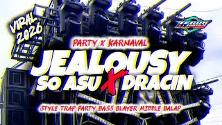 DJ JEALOUSY X DRAMA CINA STYLE TRAP PARTY FULL BASS VIRAL TIKTOK 2026