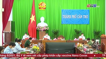 Trực tuyến toàn quốc phiên họp đầu tiên của Chính phủ nhiệm kỳ 2021 – 2026| Cần Thơ TV