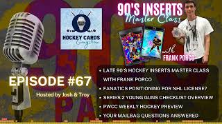 90's Hockey Inserts Master Class w/ Frank Porco, 2022 Series 2 Young Guns Checklist Breakdown & More