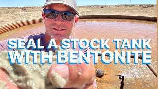 💧Leaky Stock Tank?  Bentonite Clay