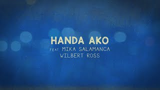 'Handa Ako' Wilbert Ross and Mika Salamanca (Lyric Video | Title Track from 'Lampara' EP)