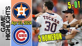 Houston Astros vs Chicago Cubs [TODAY Highlights] Apr 23, 2024 - TAUCH ABOUT IT 🔥Cubs lead 5-0!