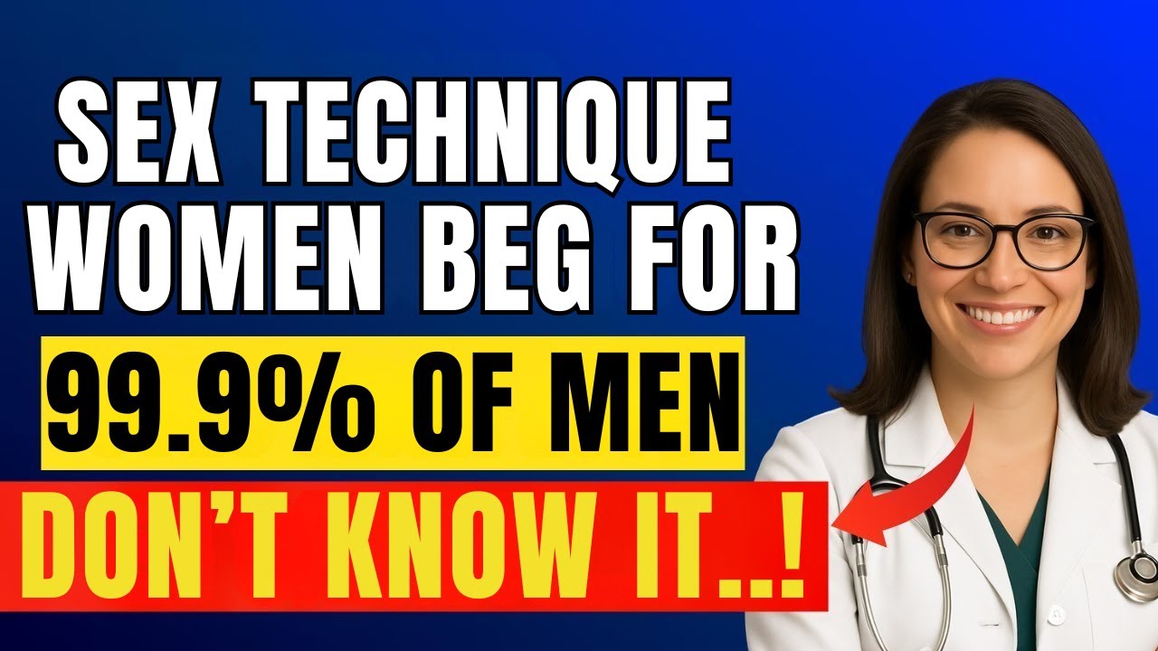 Urologist Reveals: The Sexual Technique Women Really Desire...!