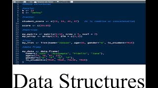 R Data Structures | Scalar, Vector, Matrices, List, Data frame | RStudio ep4