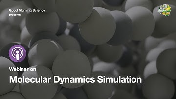 Webinar on  "Molecular Dynamics Simulation"  (Day - 1)