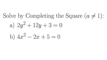Completing the Square When the Leading Coefficient is not 1