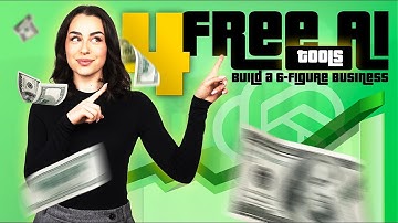 Top 4 Free AI Tools That Can Help You Build a 6-Figure Business