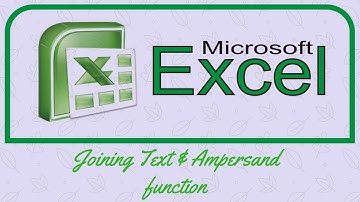 How to Learn Excel 2007 -  Joining Text - Ampersand Function