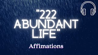 222 "Abundant Life" Rain/Sleep Affirmations | Play for 21 Days screenshot 5