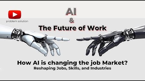 🔮 AI and the Future of Work How AI is Transforming Jobs, Skills & Industries 💼🤖