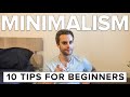 Minimalism: 10 Tips for Beginners!
