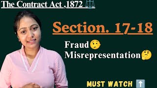 Indian Contract Act 1872 | Section 17 &amp; 18 | Fraud &amp; Misrepresentation Explained | With Examples|