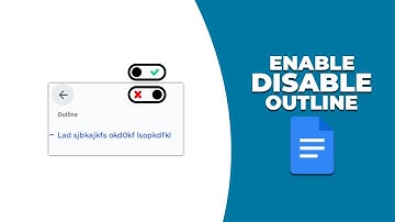 How to enable or disable outline in google docs