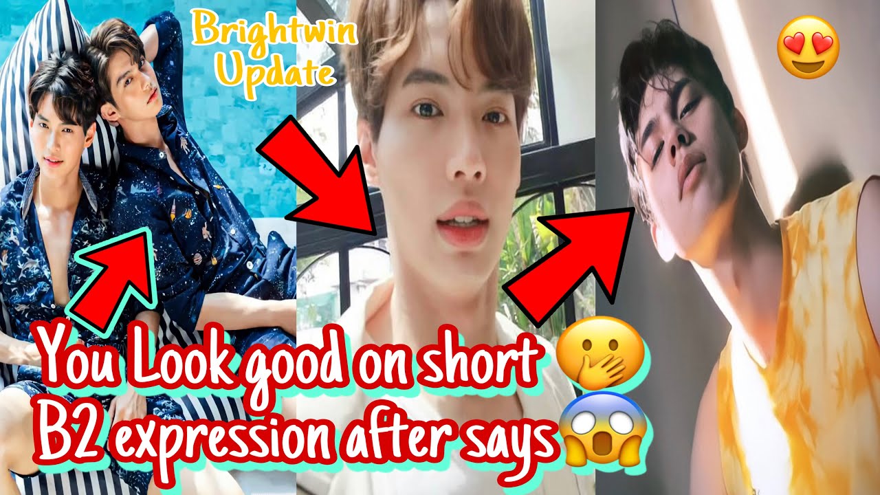 Brightwin Update] You Look good on short 🤭 | B2 Expression after says 😱 ...