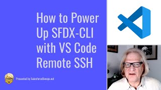 How To Power Up SFDX-CLI with VS Code Remote SSH and Speed Up Salesforce Development