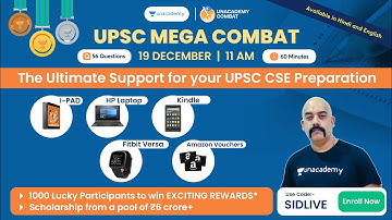 Get a chance to win Laptop, iPad & many more | Unacademy Mega Combat | 19th Dec-11AM | Code: SIDLIVE