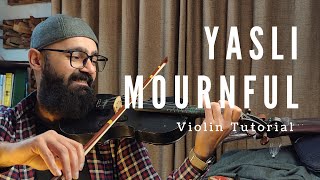 How to play Yasli Mournful on Violin