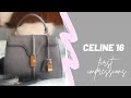 Alternative to Hermes Kelly? Celine 16 bag / First Impressions