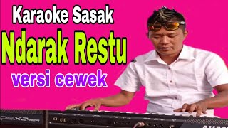 Terbaru 2023~Karaoke Sasak'ENDARAK RESTU'Bang Yan Nada Cewek/Wanita cover musik karaoke keyboard