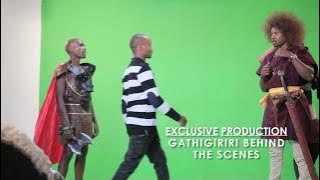 GATHIGIRIRI BEHIND THE SCENES