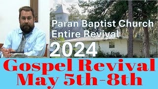 2024 Revival at Paran Baptist Church in Grandin, Florida with Robert Breaker FULL LENGTH VIDEO