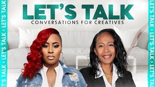 Let's Talk! Conversions for Creatives w/Danielle Robinson-Shears