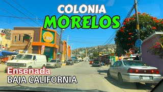 Colonia Morelos | Ensenada Baja California