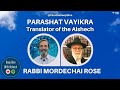 Rabbi mordechai rose  translator of the alshech