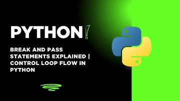 Python break and pass Statements Explained | Control Loop Flow in Python #python #coding #tutorial