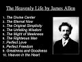 The Heavenly Life By James Allen Unabridged