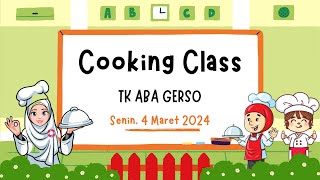 COOKING CLASS TK ABA GERSO 4 MARET 2024