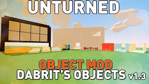 DABRITS Objects v1.3 - Unturned 3.11.10.0