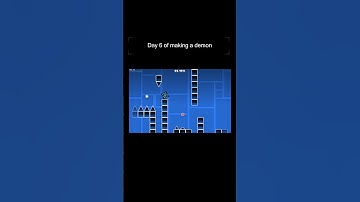 Day 6 of making a demon level  #geometrydash