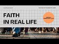 Faith in real life  february 11th  sound house church