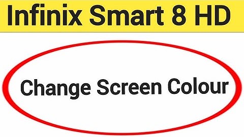 How to change screen colour, Infinix Smart 8 HD me display colour change kaise karen, display colour
