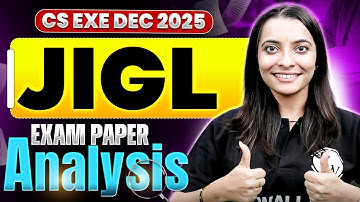 JIGL Exam Paper Analysis 🔥 | CS Executive Dec 2025 | Difficulty, Weightage & Strategy