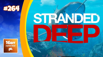 Stranded Deep: End of the World - Beyond the Buoys #264