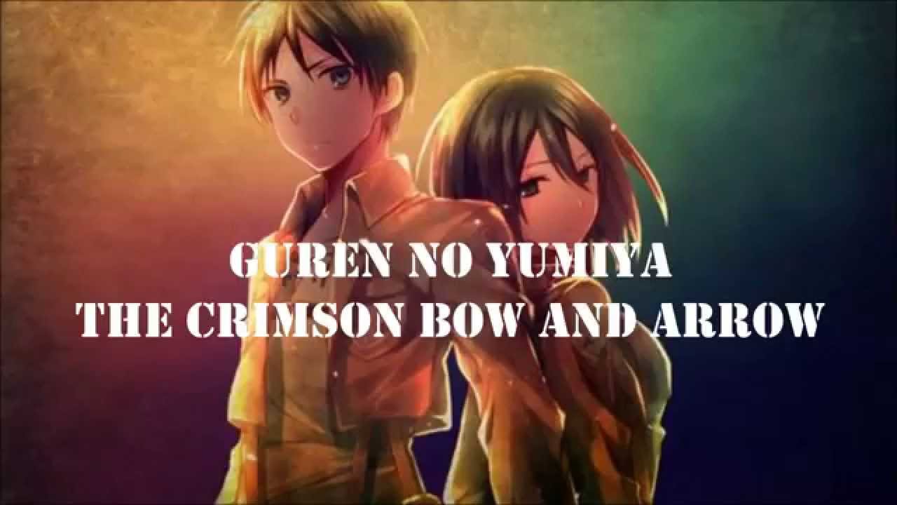 Guren no Yumiya English lyrics  Anime songs, Lyrics, Fall in love