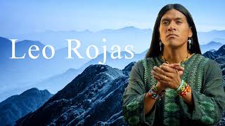 Leo Rojas Full Album 2022 | Leo Rojas Best Pan Flute Of All Time Hit 2022