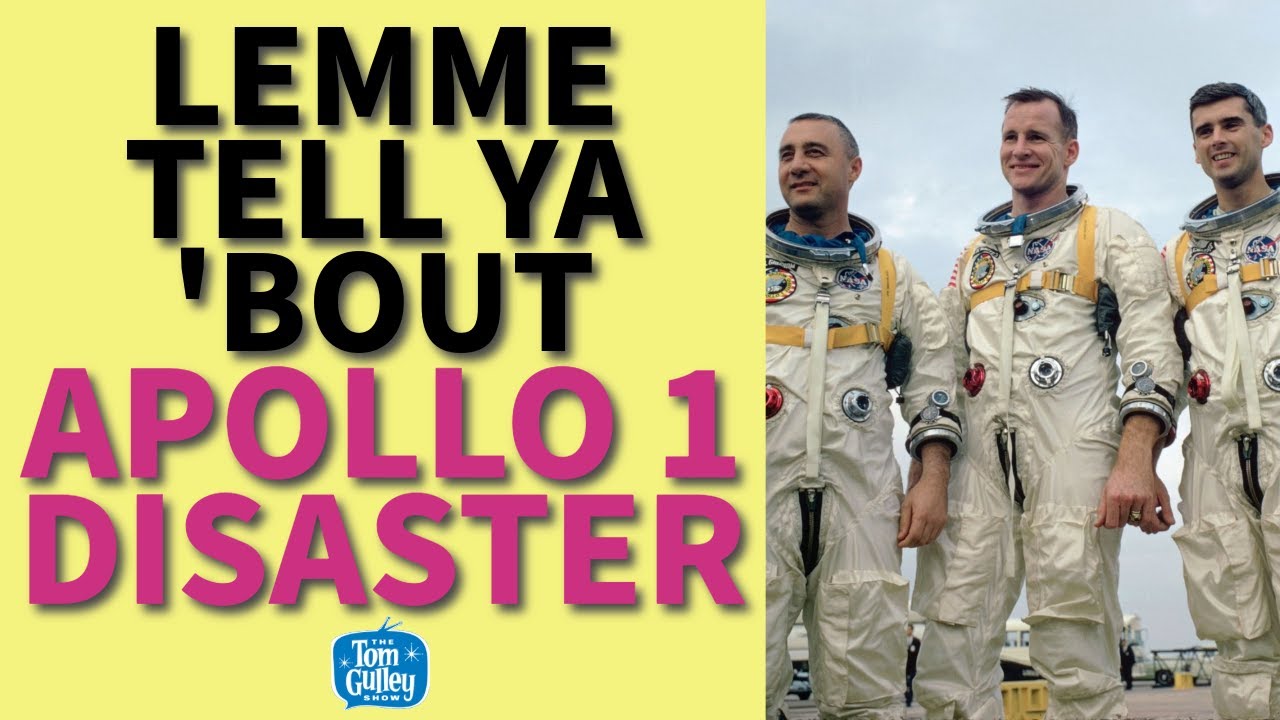 Lemme Tell Ya 'Bout Apollo 1 - The Tragedy That Changed NASA Forever ...