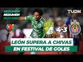 Resumen León 4 - 3 Chivas | Liga MX - Apertura 2019 - Jornada 5 | TUDN