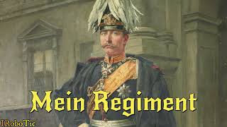 »Mein Regiment« • Deutscher Militärmarsch