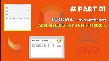 Tutorial Java Netbeans - Aplikasi Buku Tamu Perpustakaan (PART 1)